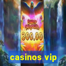 casinos vip