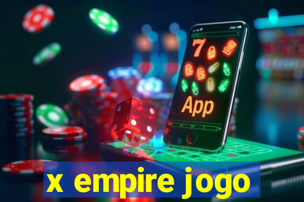 x empire jogo