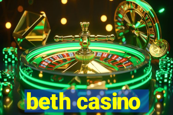 beth casino