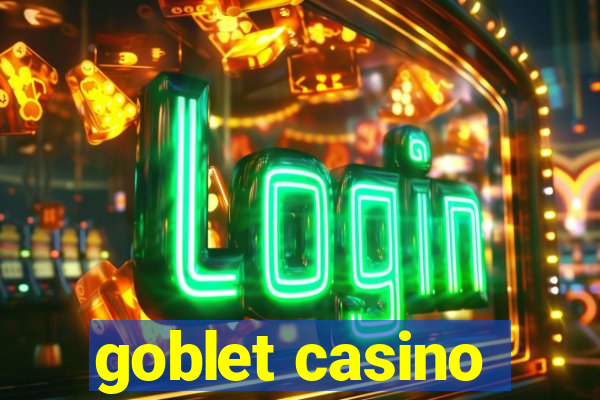 goblet casino