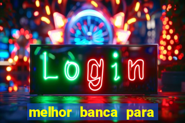 melhor banca para jogar fortune tiger