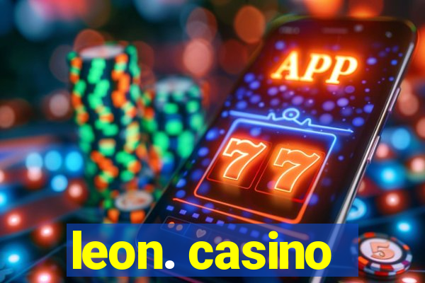 leon. casino