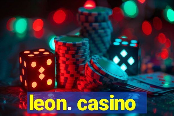 leon. casino