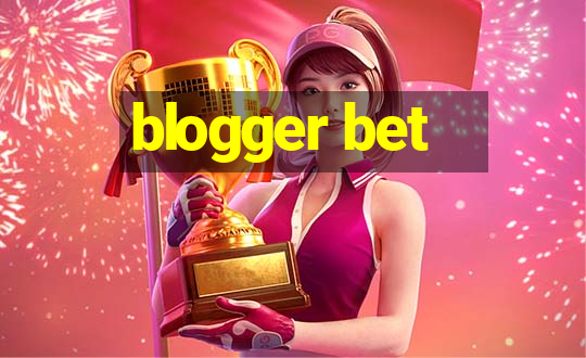 blogger bet