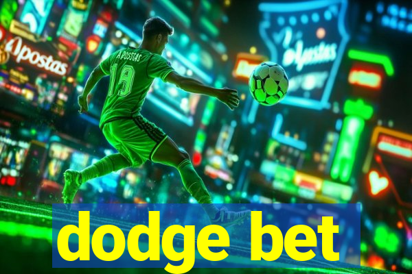 dodge bet