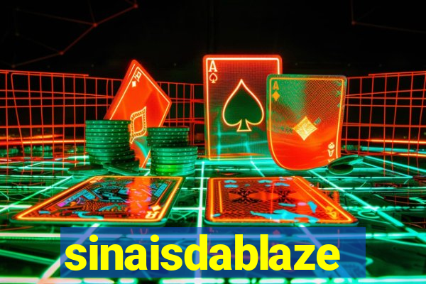 sinaisdablaze