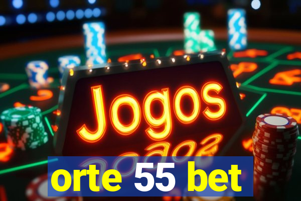 orte 55 bet