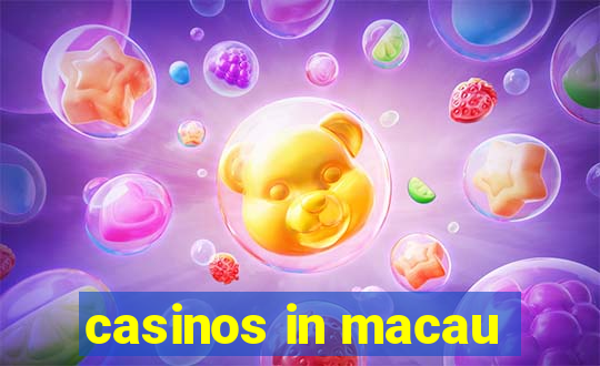 casinos in macau