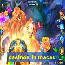 casinos in macau