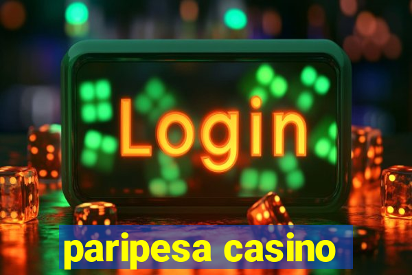 paripesa casino