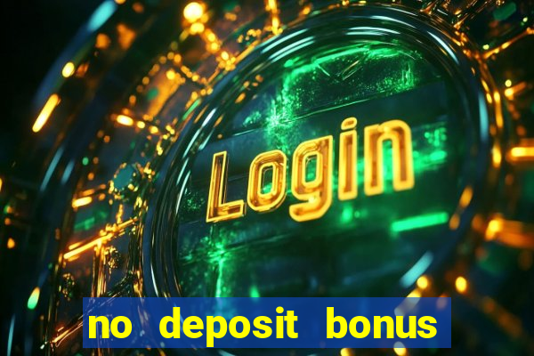 no deposit bonus real money casinos