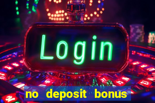 no deposit bonus real money casinos