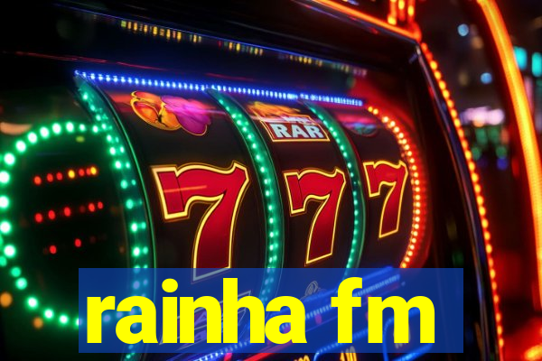 rainha fm