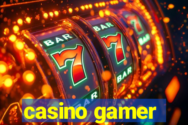 casino gamer