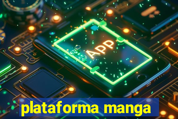 plataforma manga