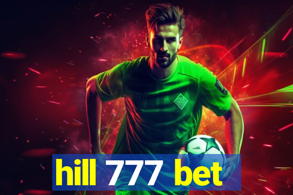 hill 777 bet