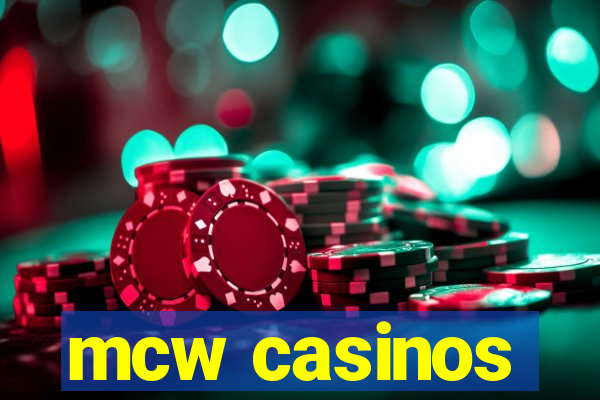 mcw casinos