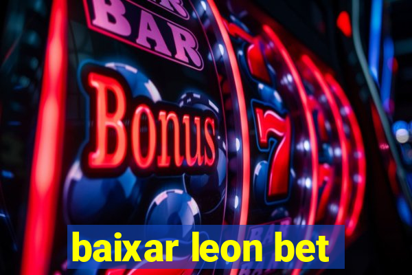 baixar leon bet