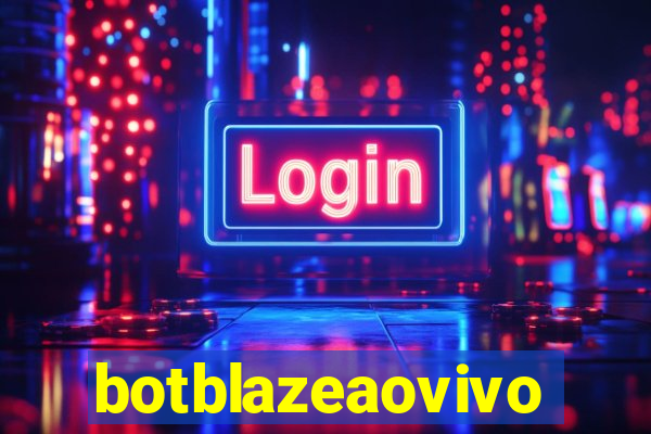 botblazeaovivo