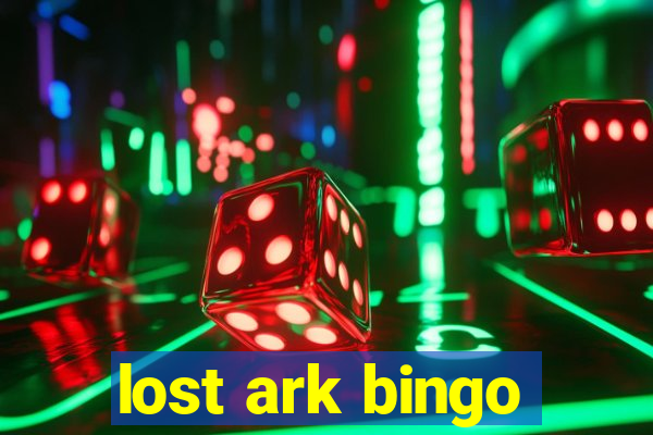 lost ark bingo