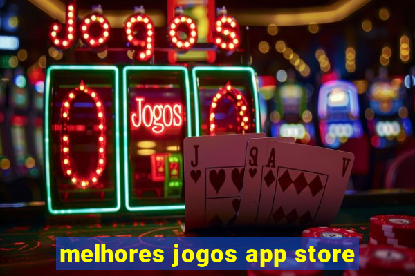 melhores jogos app store