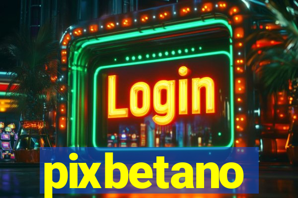 pixbetano