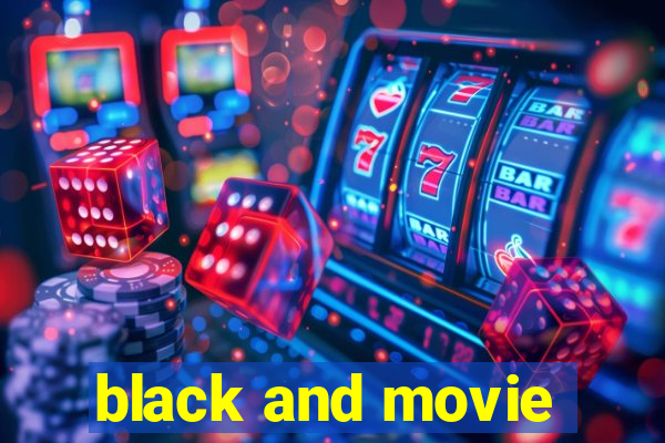 black and movie