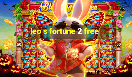 leo s fortune 2 free