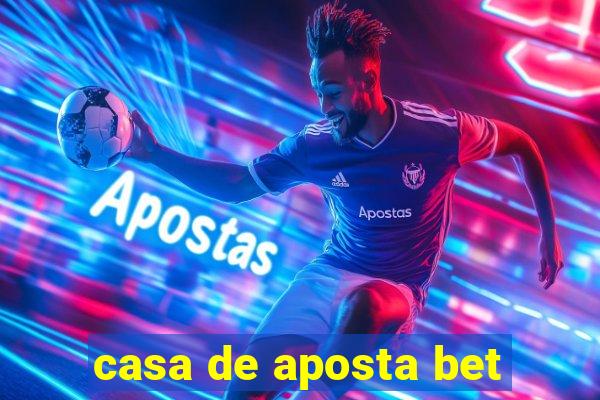 casa de aposta bet