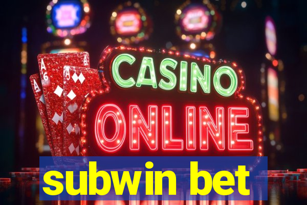 subwin bet