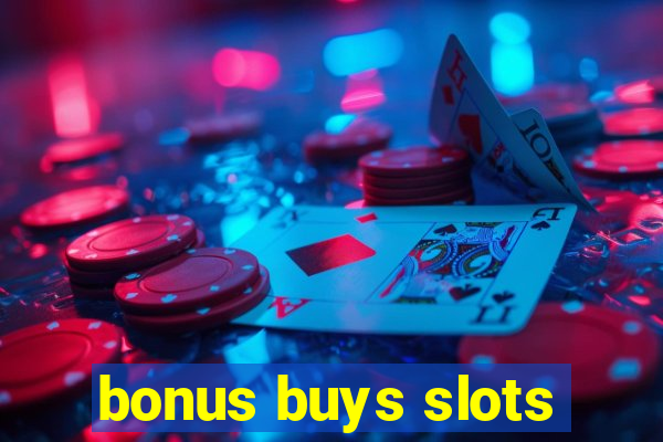 bonus buys slots