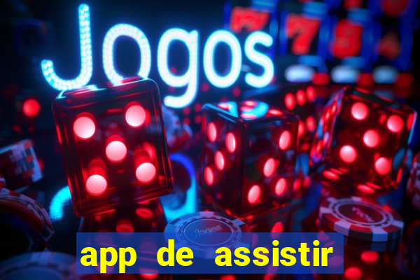 app de assistir jogo ao vivo gratis