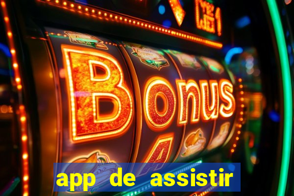 app de assistir jogo ao vivo gratis