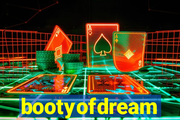 bootyofdream