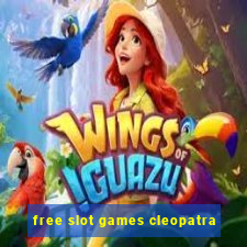 free slot games cleopatra