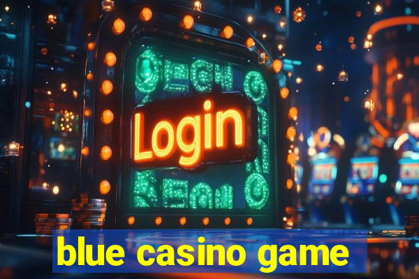 blue casino game