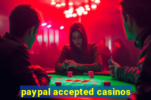 paypal accepted casinos