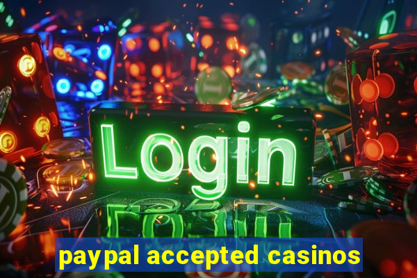 paypal accepted casinos