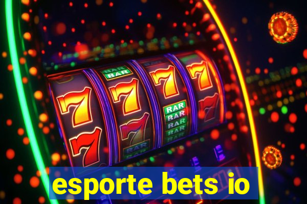 esporte bets io