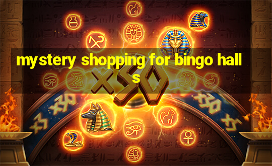 mystery shopping for bingo halls