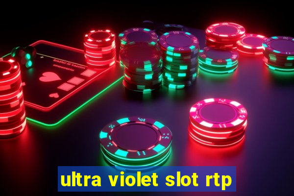 ultra violet slot rtp