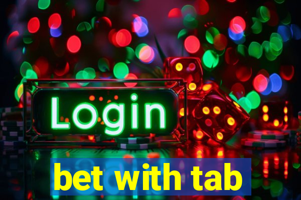 bet with tab