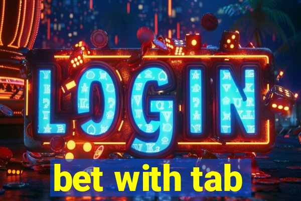 bet with tab