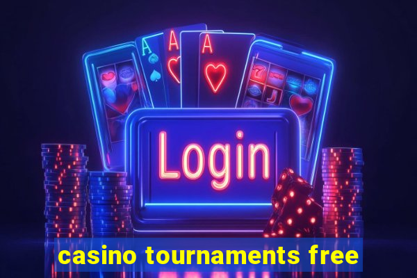 casino tournaments free