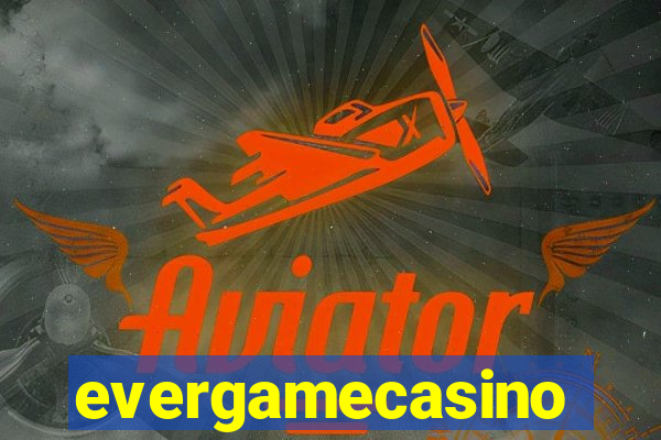 evergamecasino