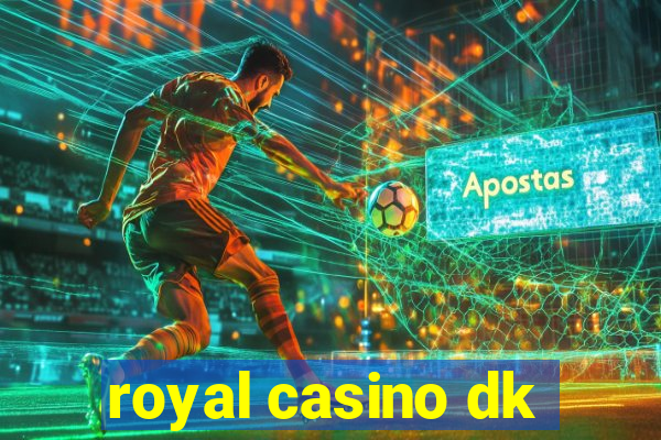 royal casino dk