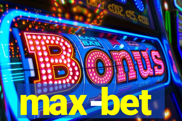 max-bet