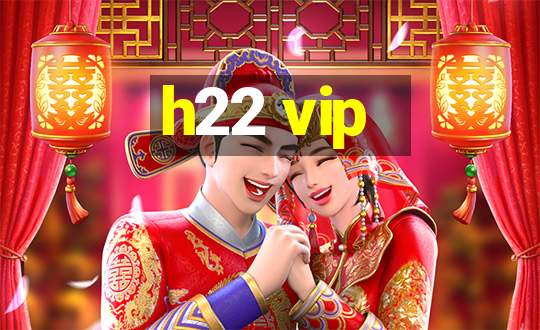 h22 vip