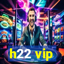 h22 vip