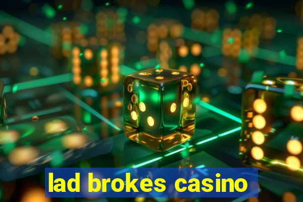 lad brokes casino